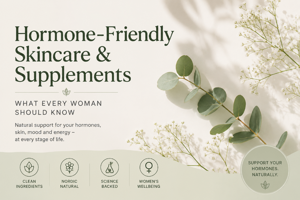Hormone-Friendly Skincare and Supplements: What Every Woman Should Know